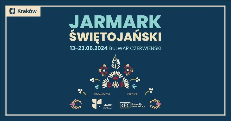 Jarmark Świętojański w Krakowie to trzydniowe wydarzenie...