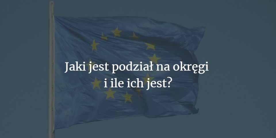 W wyborach do PE Polska podzielona jest na 13 okręgów...