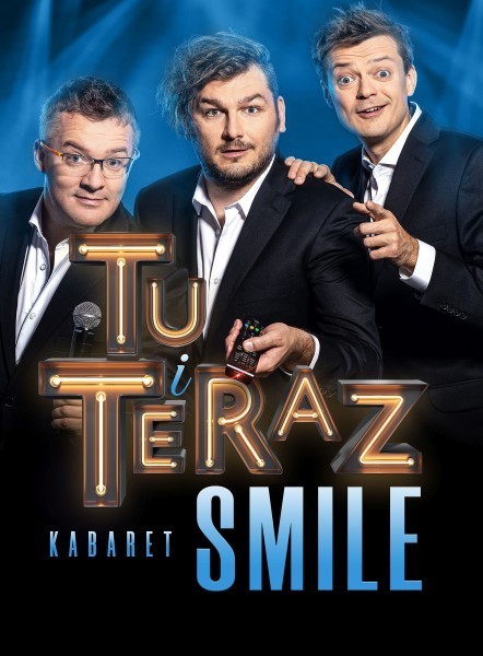 Tu i teraz! - program Kabaretu Smile - Opole