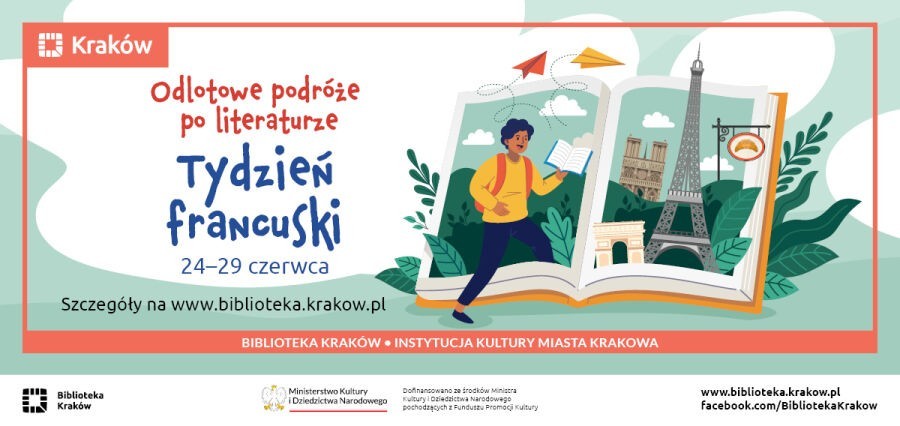 Na Tydzień Francuski do... Biblioteki Kraków! Będzie wiele darmowych atrakcji: spotkania autorskie, warsztaty dla dzieci i piknik rodzinny